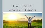 HAPPINESS is Serious Business